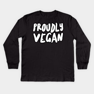 Proudly Vegan Kids Long Sleeve T-Shirt